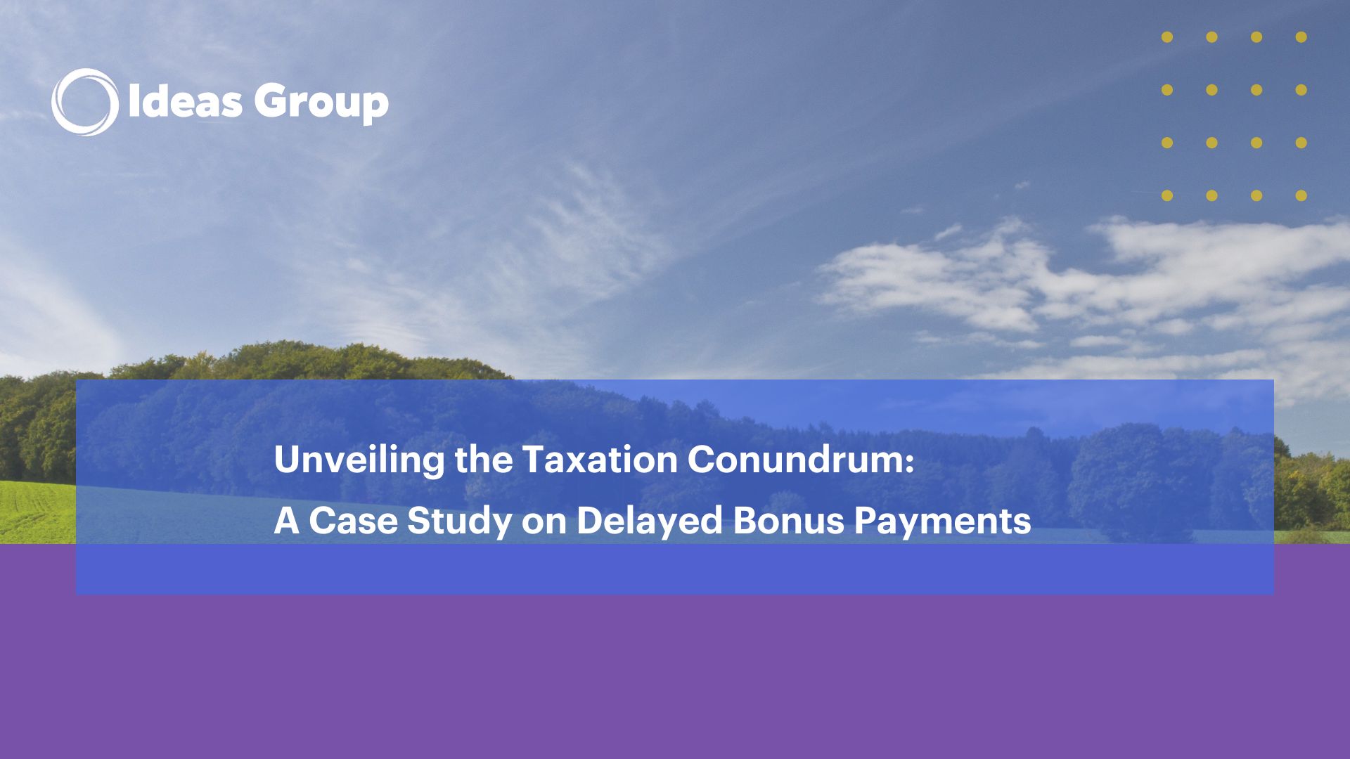 Unveiling the Taxation Conundrum A Case Study on Delayed Bonus Payments